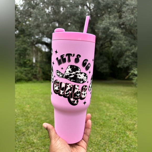Other - “LETS GO GIRLS’ 40 oz Tumbler NWOT